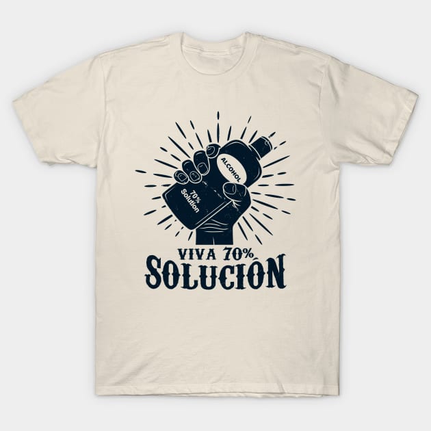 Quarantine Social Distancing Stay Home Viva la Revolucion Funny Meme T-Shirt by BoggsNicolas